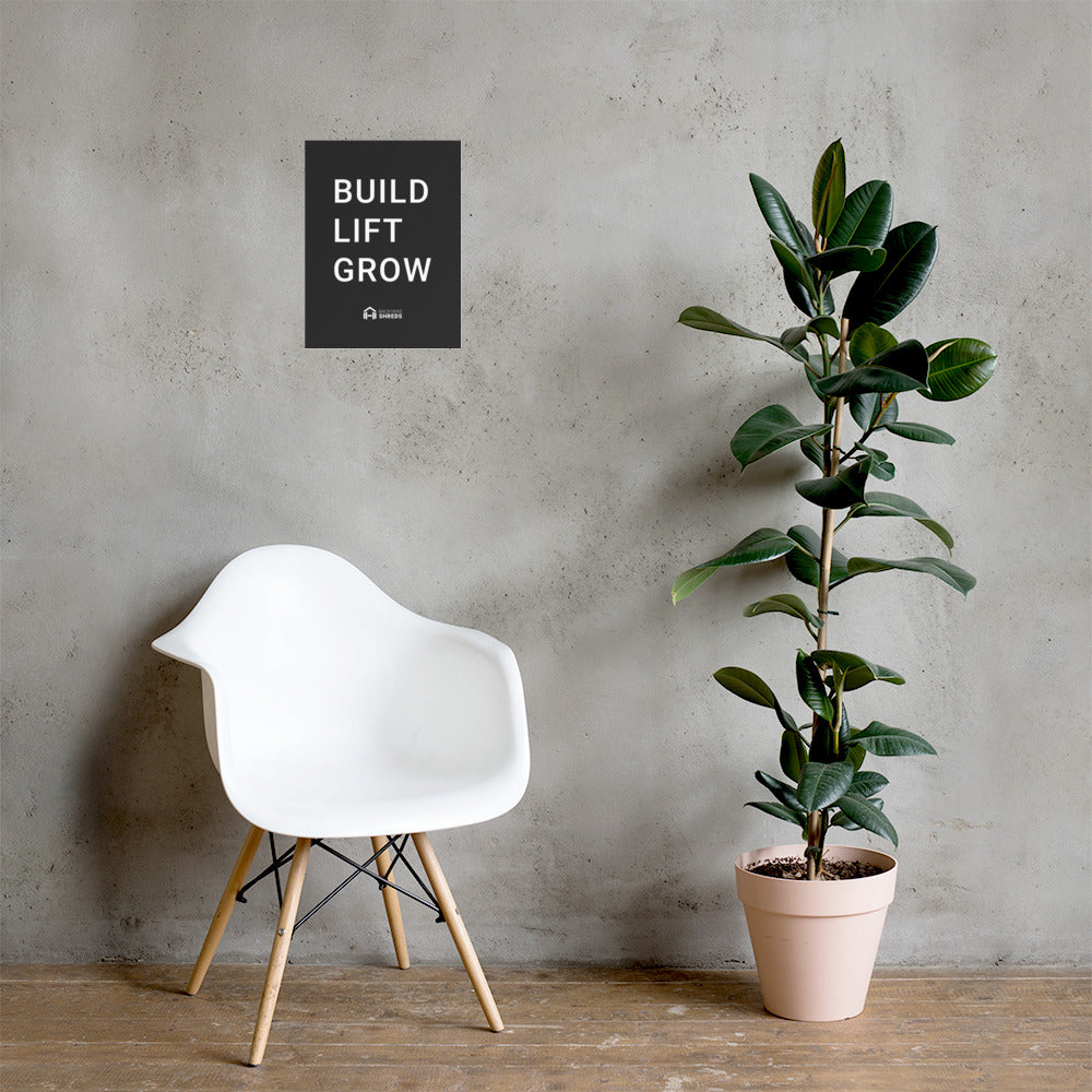 BUILD LIFT GROW - Gym Poster