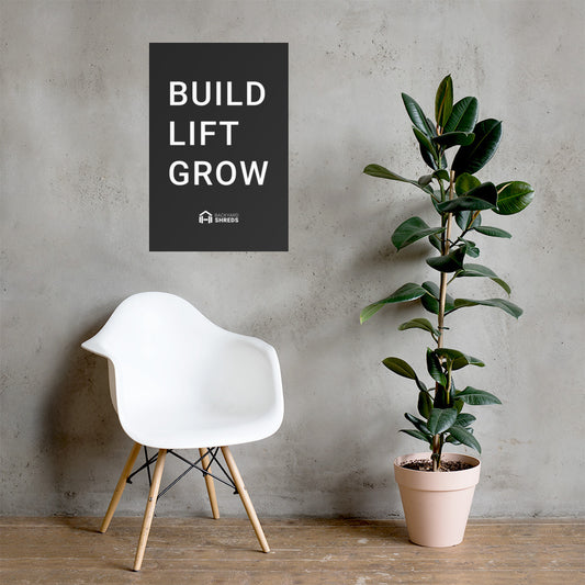 BUILD LIFT GROW - Gym Poster