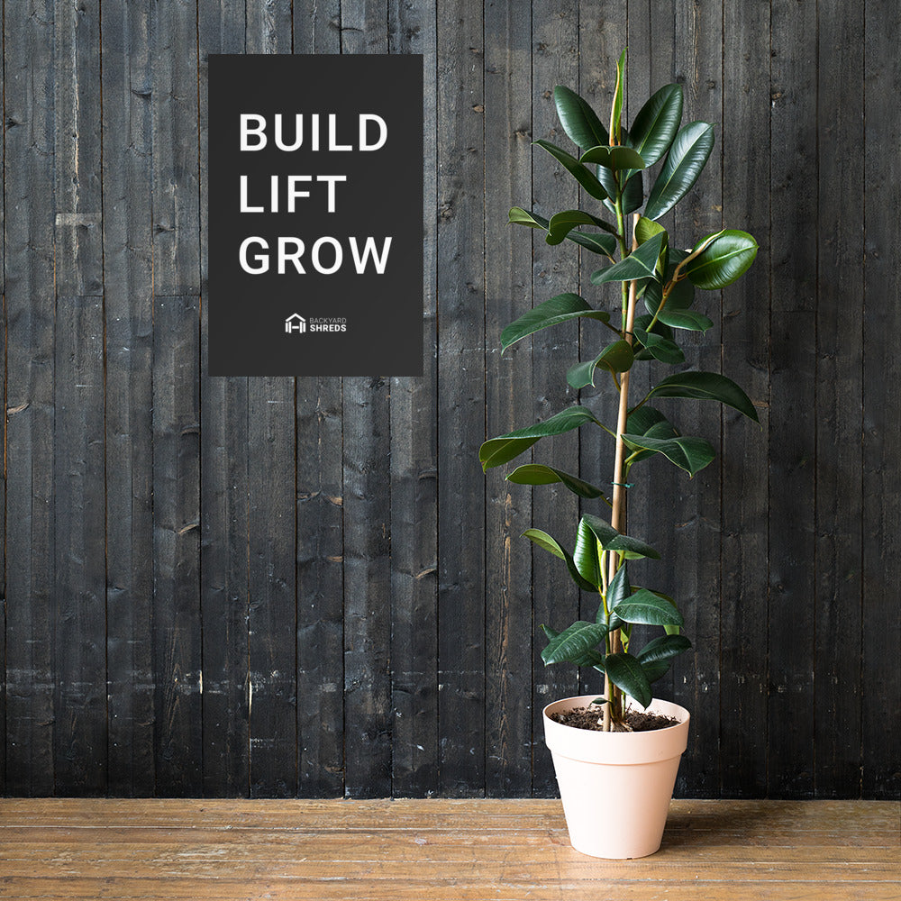 BUILD LIFT GROW - Gym Poster