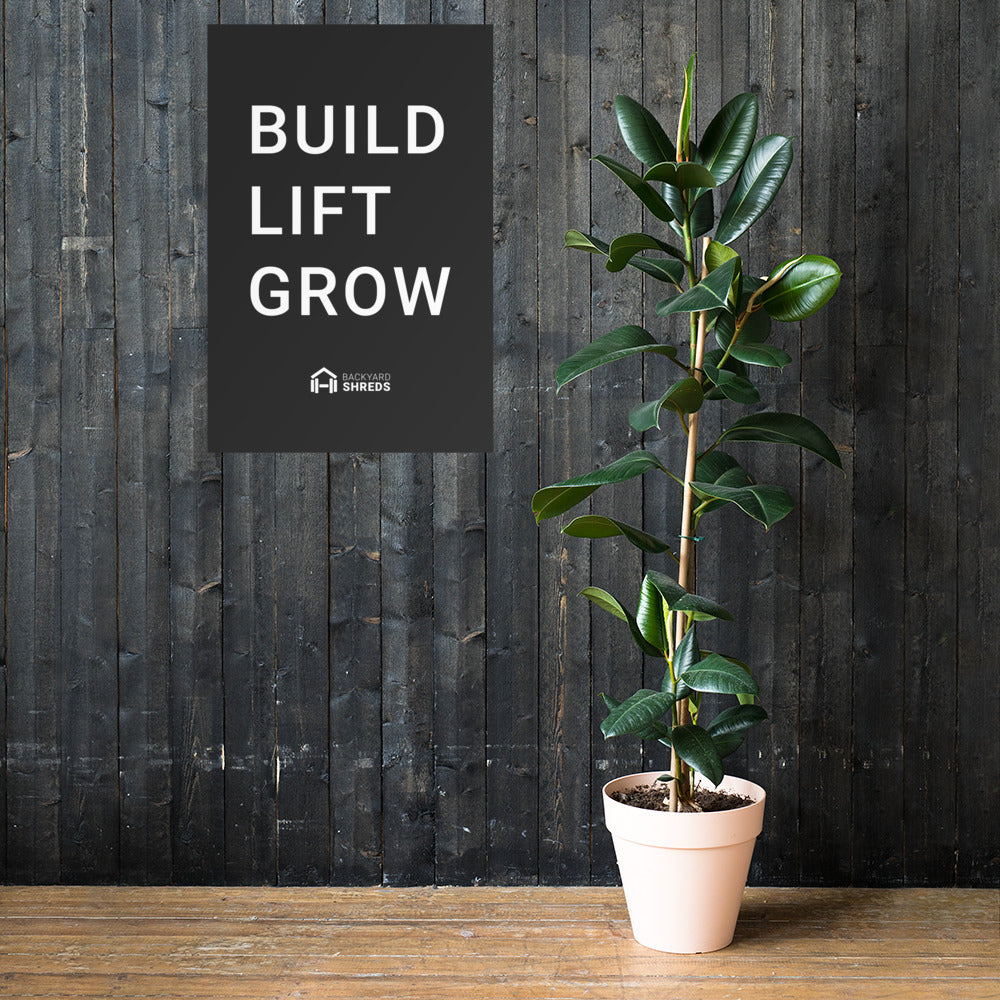 BUILD LIFT GROW - Gym Poster